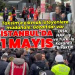 Son dakika: İstanbul’da 1 Mayıs! İşe gidenler yolda kaldı