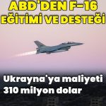 ABD’den Ukrayna’ya F-16 eğitimi ve desteği satışı